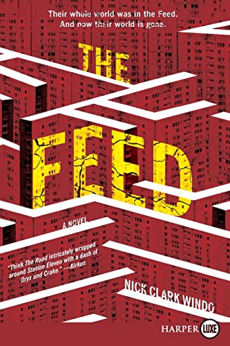 Stock image for The Feed: A Novel for sale by Ebooksweb