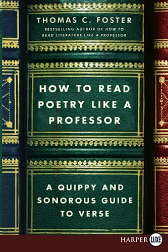 Imagen de archivo de How to Read Poetry Like a Professor: A Quippy and Sonorous Guide to Verse a la venta por BookMarx Bookstore