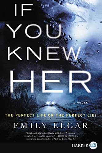 Beispielbild fr If You Knew Her: A Novel zum Verkauf von SecondSale