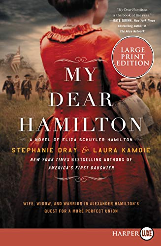 Imagen de archivo de My Dear Hamilton: A Novel of Eliza Schuyler Hamilton a la venta por ThriftBooks-Atlanta