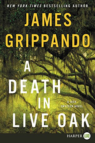 9780062791979: A Death in Live Oak: A Jack Swyteck Novel