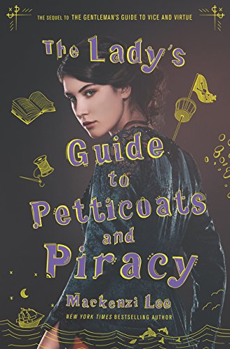 Stock image for The Lady's Guide to Petticoats and Piracy (Montague Siblings) for sale by SecondSale