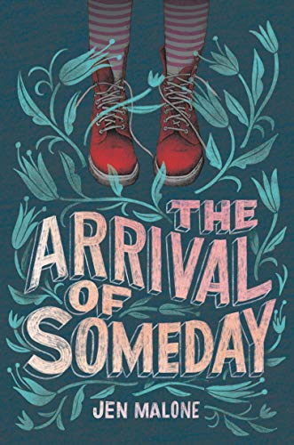 9780062795397: The Arrival of Someday