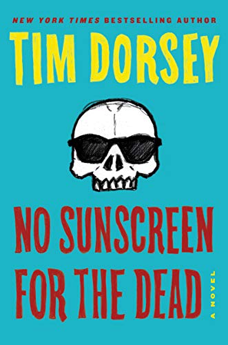 Beispielbild fr No Sunscreen for the Dead: A Novel (Serge Storms, 22) zum Verkauf von ZBK Books