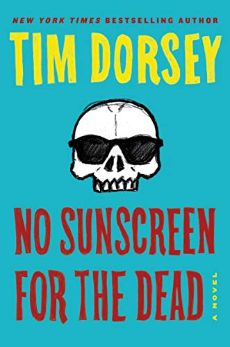 Stock image for No Sunscreen for the Dead: A Novel (Serge Storms) for sale by SecondSale