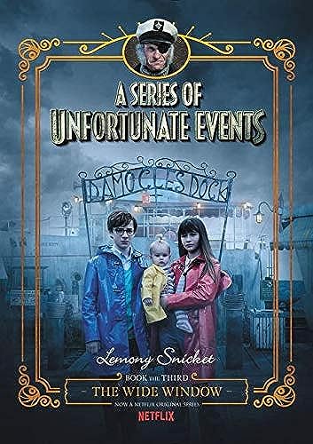 Beispielbild fr A Series of Unfortunate Events #3: The Wide Window Netflix Tie-in zum Verkauf von medimops