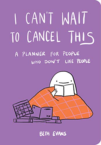 Beispielbild fr I Can't Wait to Cancel This : A Planner for People Who Don't Like People zum Verkauf von Better World Books