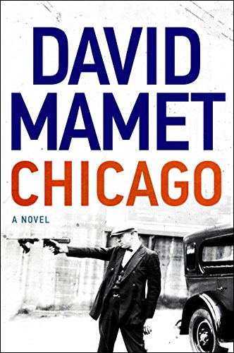 9780062797193: Chicago: A Novel: A Novel of Prohibition