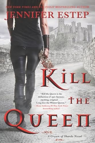 Stock image for Kill the Queen (A Crown of Shards Novel) for sale by SecondSale