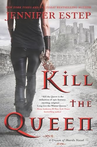 9780062797612: Kill the Queen (A Crown of Shards Novel, 1)