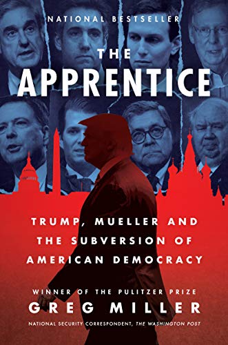 Beispielbild fr The Apprentice: Trump, Mueller and the Subversion of American Democracy zum Verkauf von Gulf Coast Books