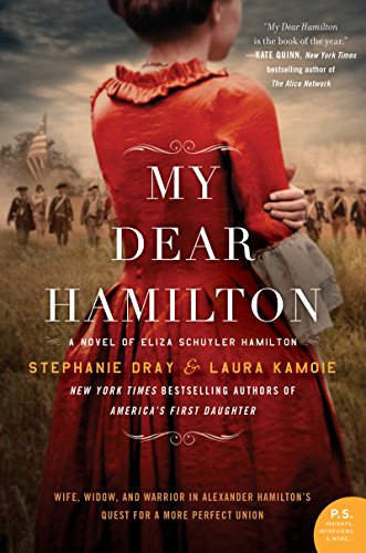 Stock image for My Dear Hamilton: A Novel of Eliza Schuyler Hamilton for sale by GF Books, Inc.