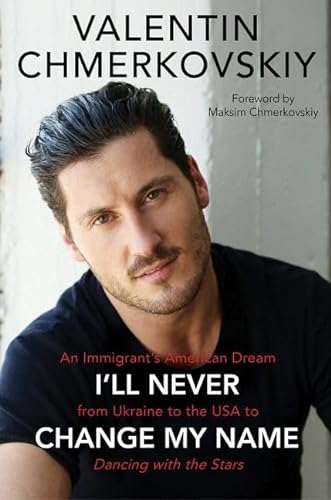 9780062820471: Unti Val Chmerkovskiy Memoir: An Immigrant's American Dream from Ukraine to the USA to Dancing with the Stars