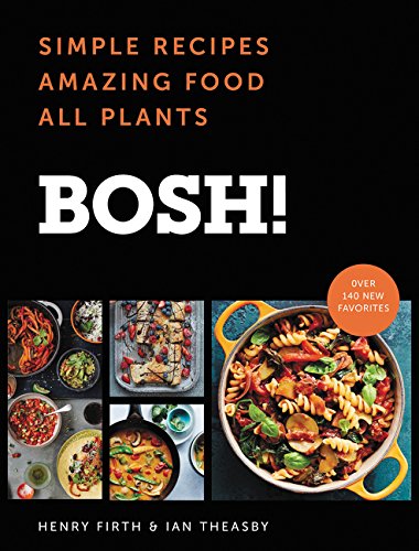 9780062820686: Bosh!: Simple Recipes * Amazing Food * All Plants