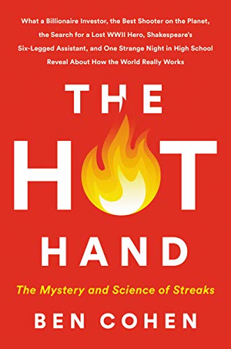 Imagen de archivo de The Hot Hand: The Mystery and Science of Streaks a la venta por Giant Giant