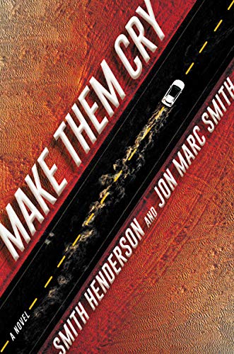 Beispielbild fr Make Them Cry: A Novel zum Verkauf von Your Online Bookstore