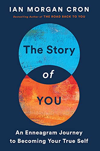 Stock image for The Story of You: An Enneagram Journey to Becoming Your True Self for sale by SecondSale