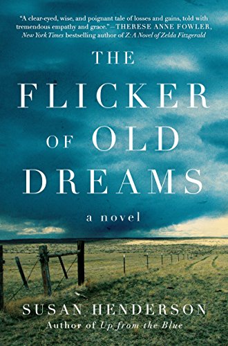 Beispielbild fr The Flicker of Old Dreams : A Novel zum Verkauf von Better World Books