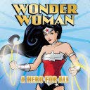 Stock image for Wonder Woman A Hero For All for sale by Half Price Books Inc.