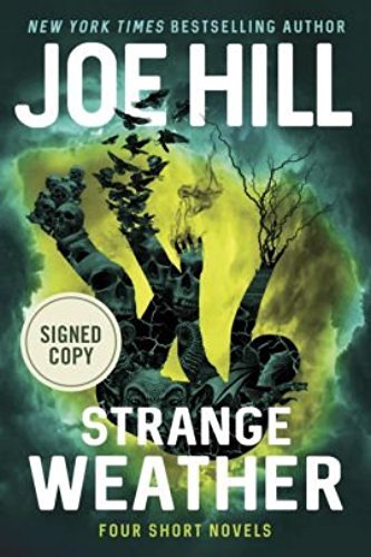 9780062836991: Strange Weather: Four Short Novels AUTOGRAPHED by Joe Hill (SIGNED EDITION) Available 10/24/17