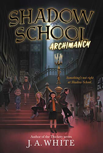9780062838292: Shadow School #1: Archimancy