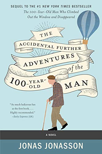 9780062838551: The Accidental Further Adventures of the Hundred-Year-Old Man