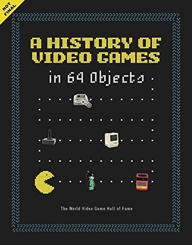 Stock image for A History of Video Games in 64 Objects for sale by Goodwill Books