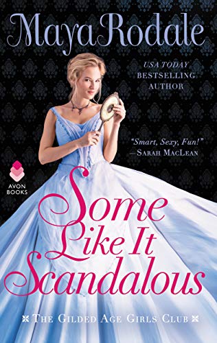 9780062838834: Some Like It Scandalous: The Gilded Age Girls Club
