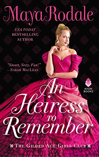 Beispielbild fr An Heiress to Remember: The Gilded Age Girls Club (The Gilded Age Girls Club, 3) zum Verkauf von BooksRun