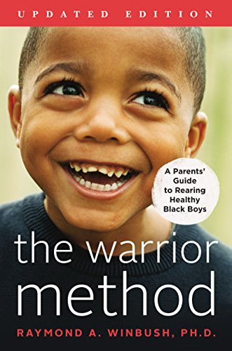 Beispielbild fr The Warrior Method, Updated Edition: A Parents' Guide to Rearing Healthy Black Boys zum Verkauf von SecondSale