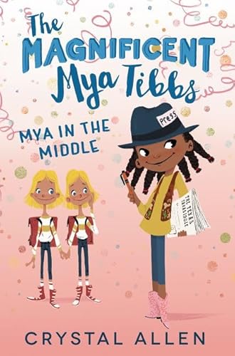 Beispielbild fr The Magnificent Mya Tibbs: Mya in the Middle zum Verkauf von Better World Books