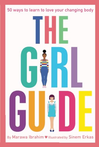 Stock image for The Girl Guide: 50 Ways to Learn to Love Your Changing Body for sale by Your Online Bookstore