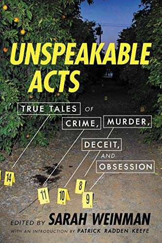 Stock image for UNSPEAKABLE ACTS: TRUE TALES OF CRIME, MURDER, DECEIT, AND OBSESSION - Rare Fine Copy of The Uncorrected Proof - ONLY COPY OF THE UNCORRECTED PROOF ONLINE for sale by ModernRare