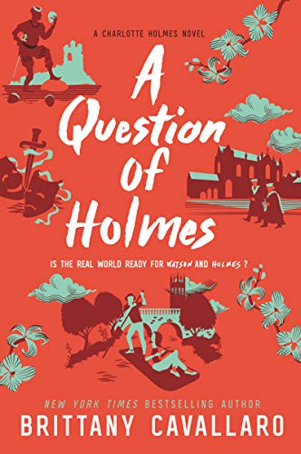 Stock image for A Question of Holmes (Charlotte Holmes Novel) for sale by Lakeside Books