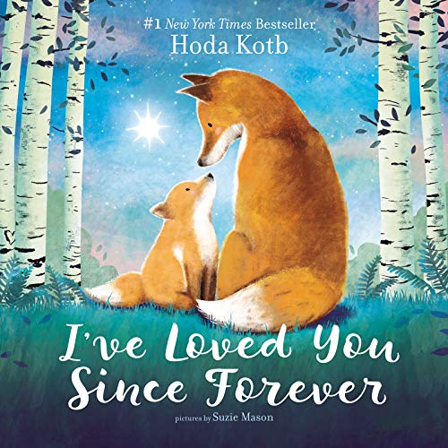 9780062841759: I've Loved You Since Forever: A Valentine's Day Book for Kids
