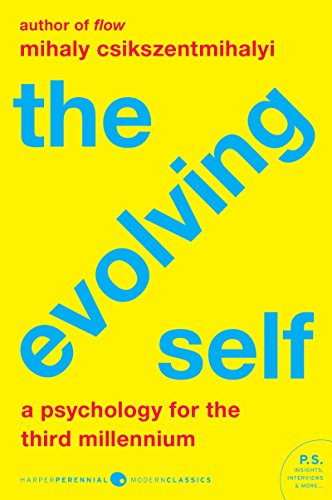 Stock image for The Evolving Self: A Psychology for the Third Millennium (Harper Perennial Modern Classics) for sale by BooksRun