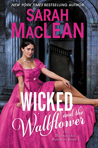 Stock image for Wicked and the Wallflower: A Dark and Spicy Historical Romance (The Bareknuckle Bastards, 1) for sale by Reliant Bookstore
