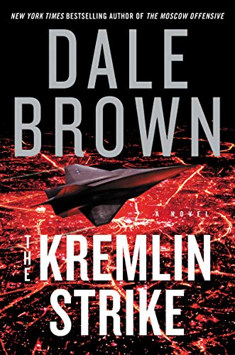 

The Kremlin Strike: a Novel (brad Mclanahan, 5) [signed Copy, First Printing] [signed] [first edition]