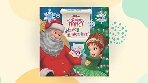 Stock image for Disney Junior Fancy Nancy: Nancy and the Nice List: A Christmas Holiday Book for Kids for sale by Gulf Coast Books