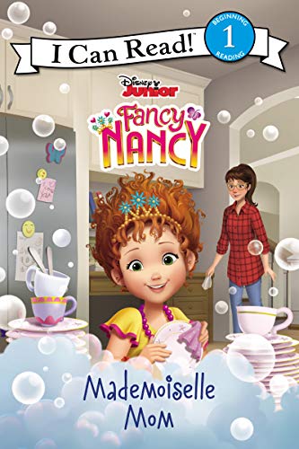 9780062843838: Disney Junior Fancy Nancy: Mademoiselle Mom (I Can Read Level 1)