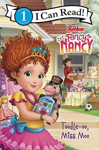 9780062843890: Disney Junior Fancy Nancy: Toodle-oo, Miss Moo (I Can Read Level 1)