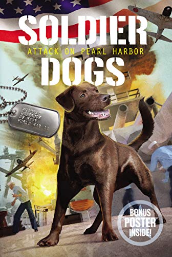 Imagen de archivo de Soldier Dogs #2: Attack on Pearl Harbor a la venta por SecondSale