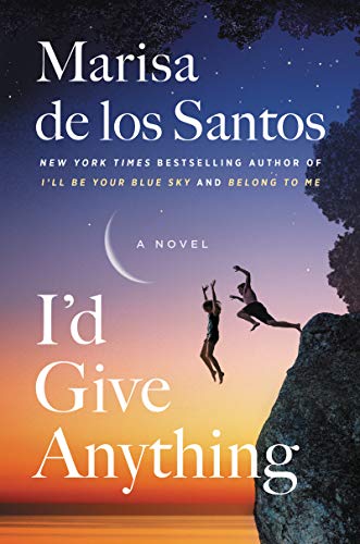 Imagen de archivo de I'd Give Anything: A Novel a la venta por Orion Tech