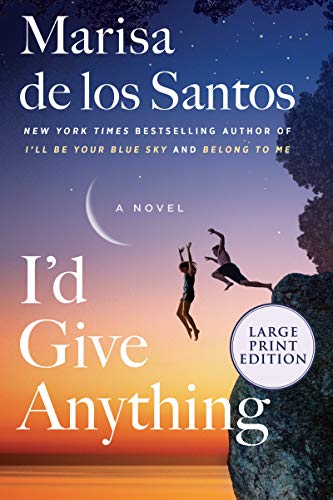 Beispielbild fr I'd Give Anything : A Novel zum Verkauf von Better World Books