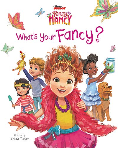 Beispielbild fr Disney Junior Fancy Nancy: What's Your Fancy? zum Verkauf von Better World Books