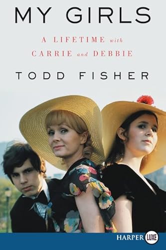 Imagen de archivo de My Girls : A Lifetime with Carrie and Debbie a la venta por Better World Books