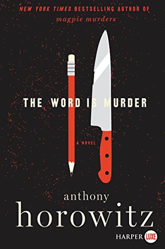 9780062845863: The Word Is Murder: A Novel (Detective Daniel Hawthorne)