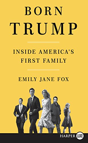 Beispielbild fr Born Trump: Inside America's First Family zum Verkauf von Wonder Book