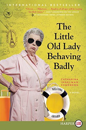 Beispielbild fr The Little Old Lady Behaving Badly zum Verkauf von ThriftBooks-Dallas