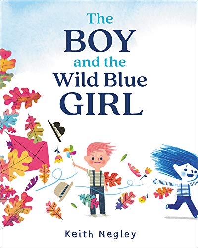 Stock image for The Boy and the Wild Blue Girl for sale by Goodwill of Colorado